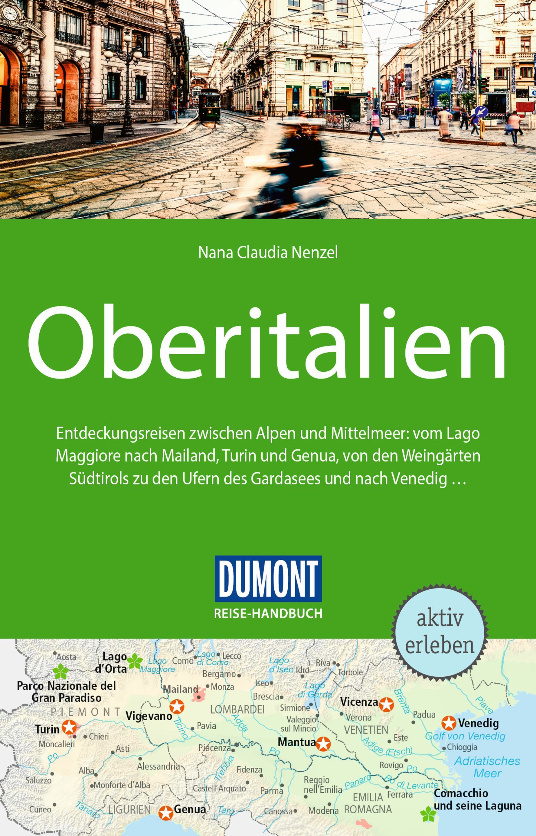 DuMont Reise-Handbuch Reiseführer Oberitalien Cover Dumont Reiseführer Oberitalien. Stadt, Person, Straße
