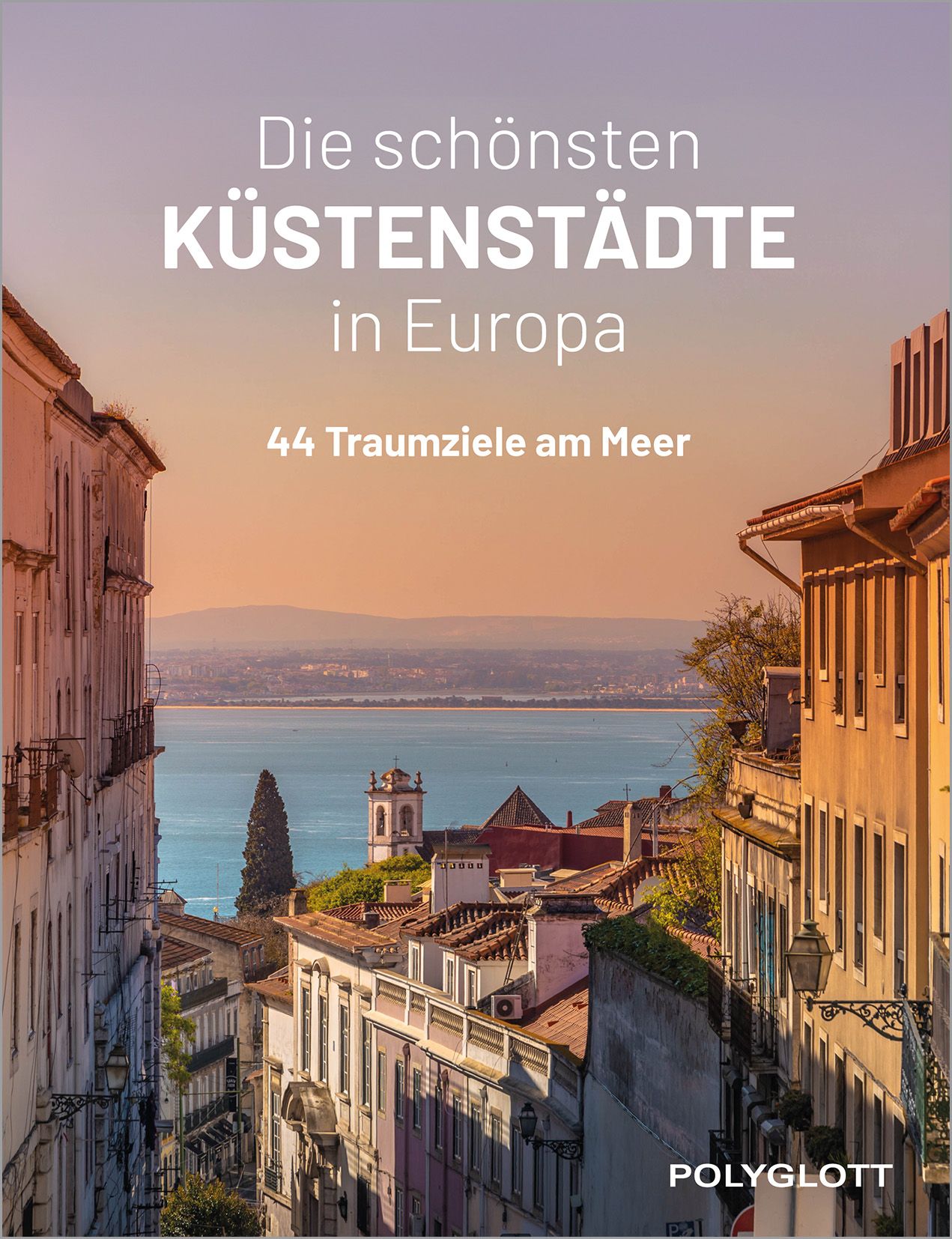 Die schönsten Küstenstädte in Europa Nachbarschaft, Stadt, Metropole, Eigentumswohnung, Werbung