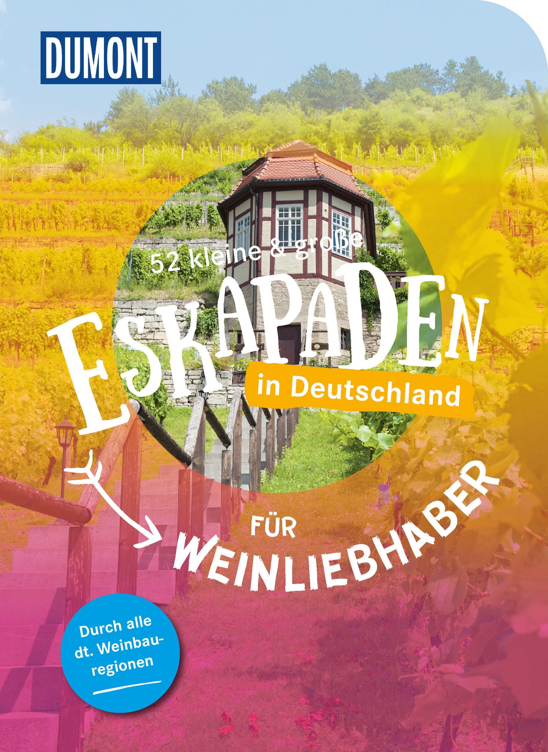 52 Eskapaden in Deutschland – Für Weinliebhaber Cover, Werbung, Plakat, Buch, Veröffentlichung, Draußen