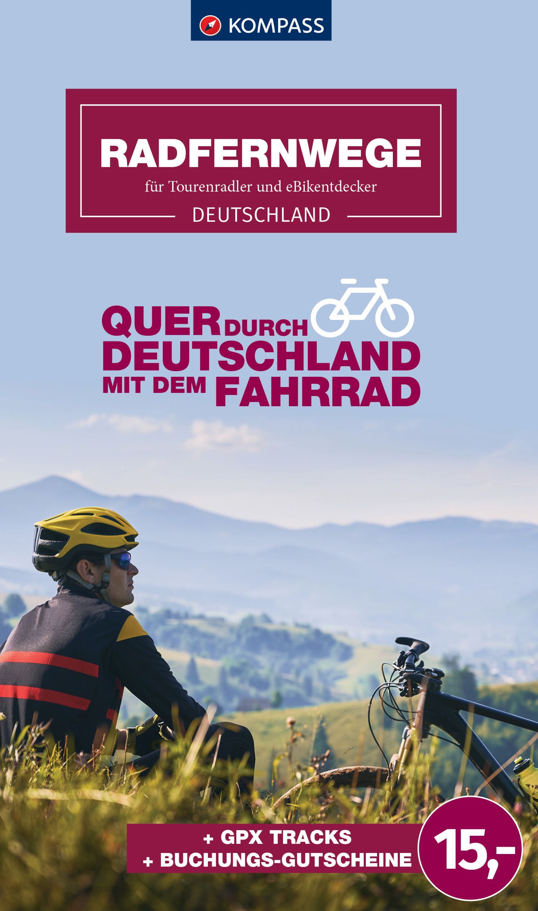 9783991540199pvXjCjfR5gq5e Cover Kompass Reisebuch. RAdfernwege. Quer durch Deutschland mit dem Fahrrad