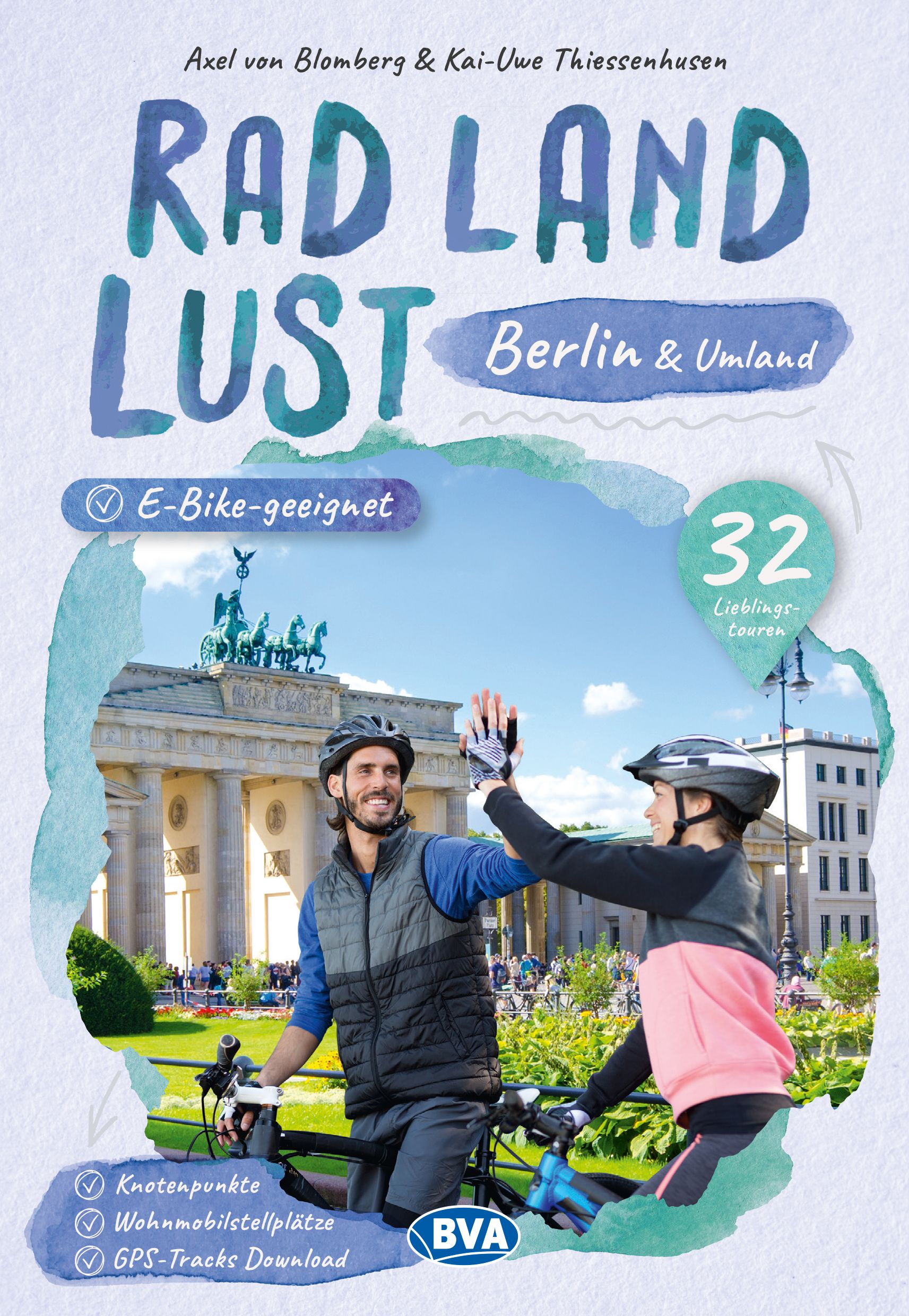 9783969901502t0EPqVMU2Xvlz Berlin und Umland RadLandLust, 32 Lieblingstouren, Cover Radfahrerpaar Klatscht vor Brandenburgertor ab