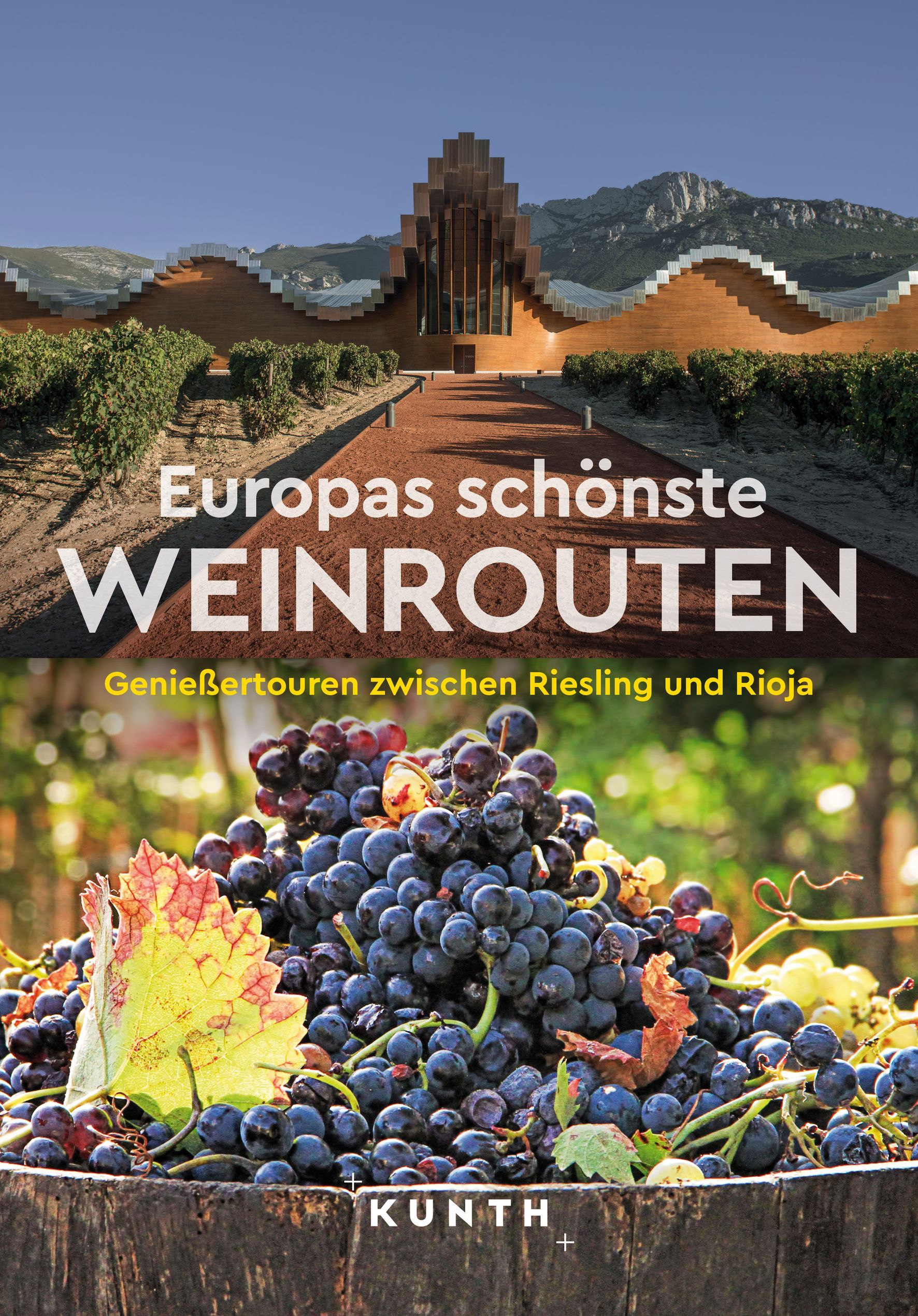 KUNTH Europas schönste Weinrouten Draußen, Natur, Obst, Produzieren, Auf dem Land
