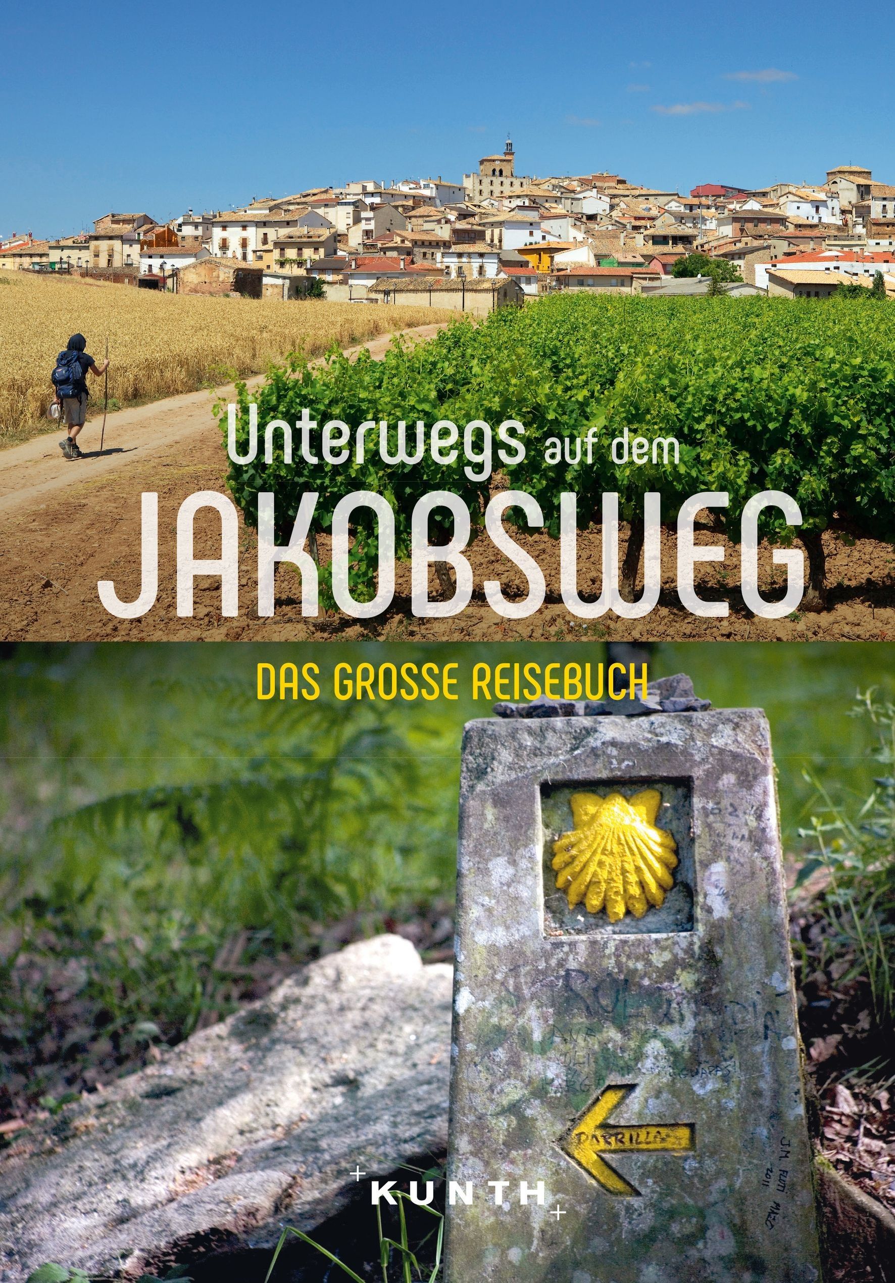 9783969650899 Cover Kunth Das große Reisebuch Unterwegs auf dem Jakobsweg