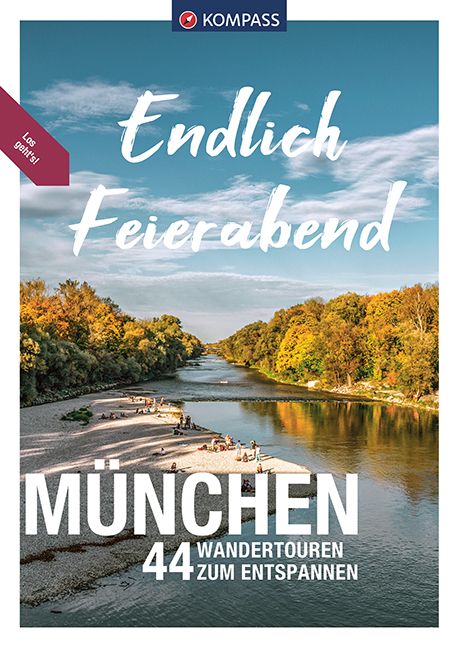 9783991213635 KOMPASS Endlich Feierabend - München, Flussufer mit Menschen und Bäumen