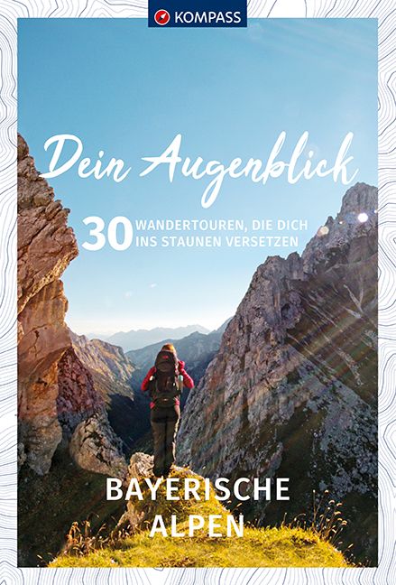 9783990449875 Cover Kompass Buch Dein Augenblick, Bayrische Alpen