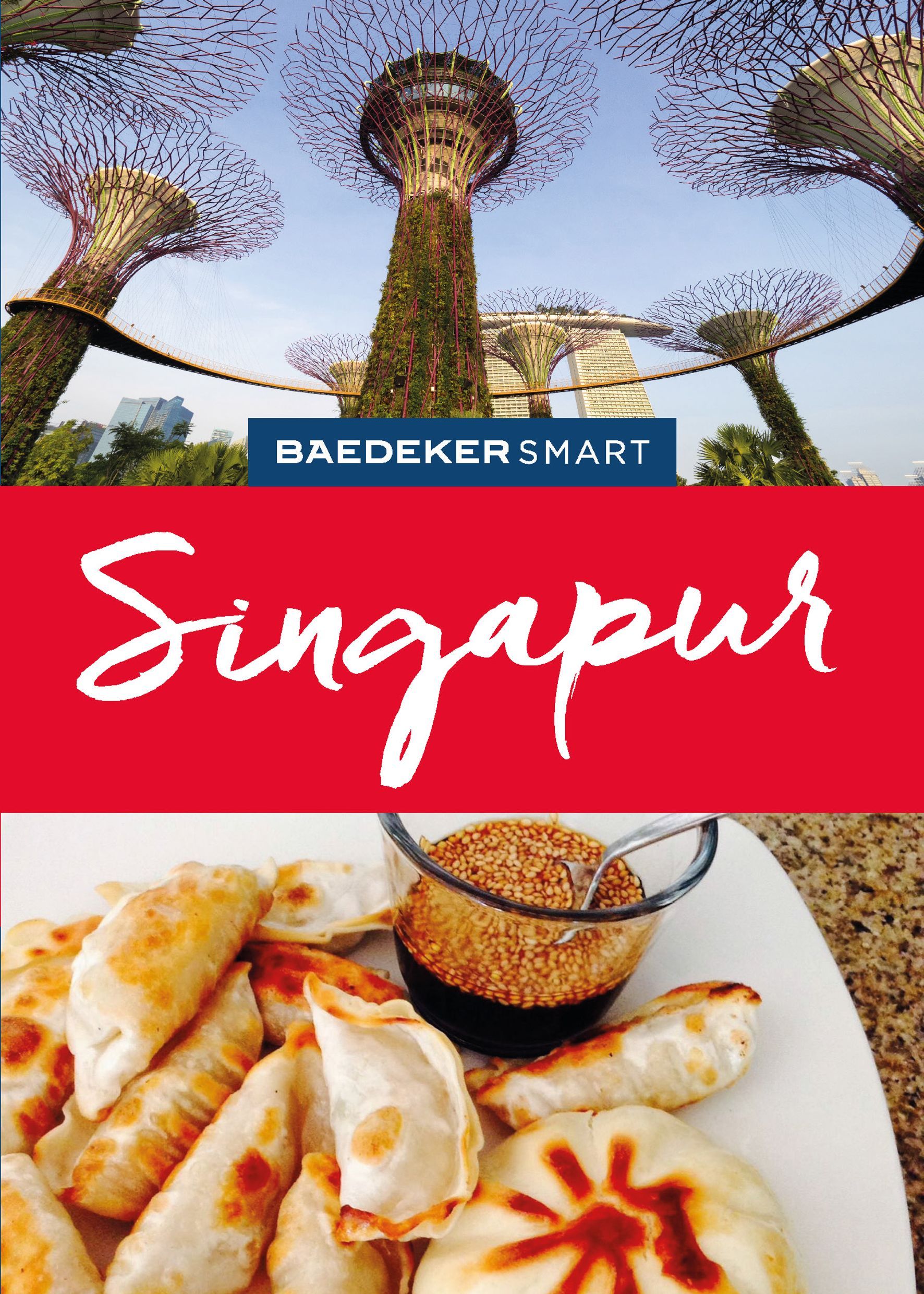Baedeker SMART Reiseführer Singapur Cover Baedeker Smart Reiseführer Singapur. Gebäude. Teller mit Essen