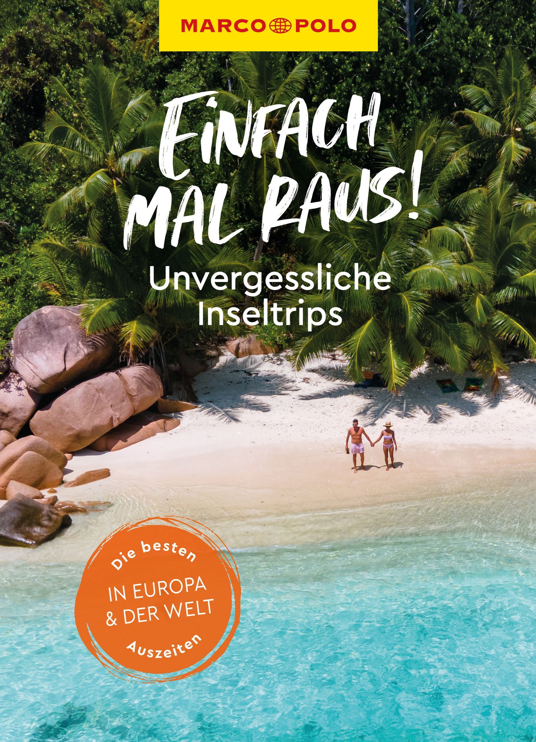 9783575017826 Cover Marco Polo Reisebuch. Einfach mal raus. Unvergessliche Inseltrips