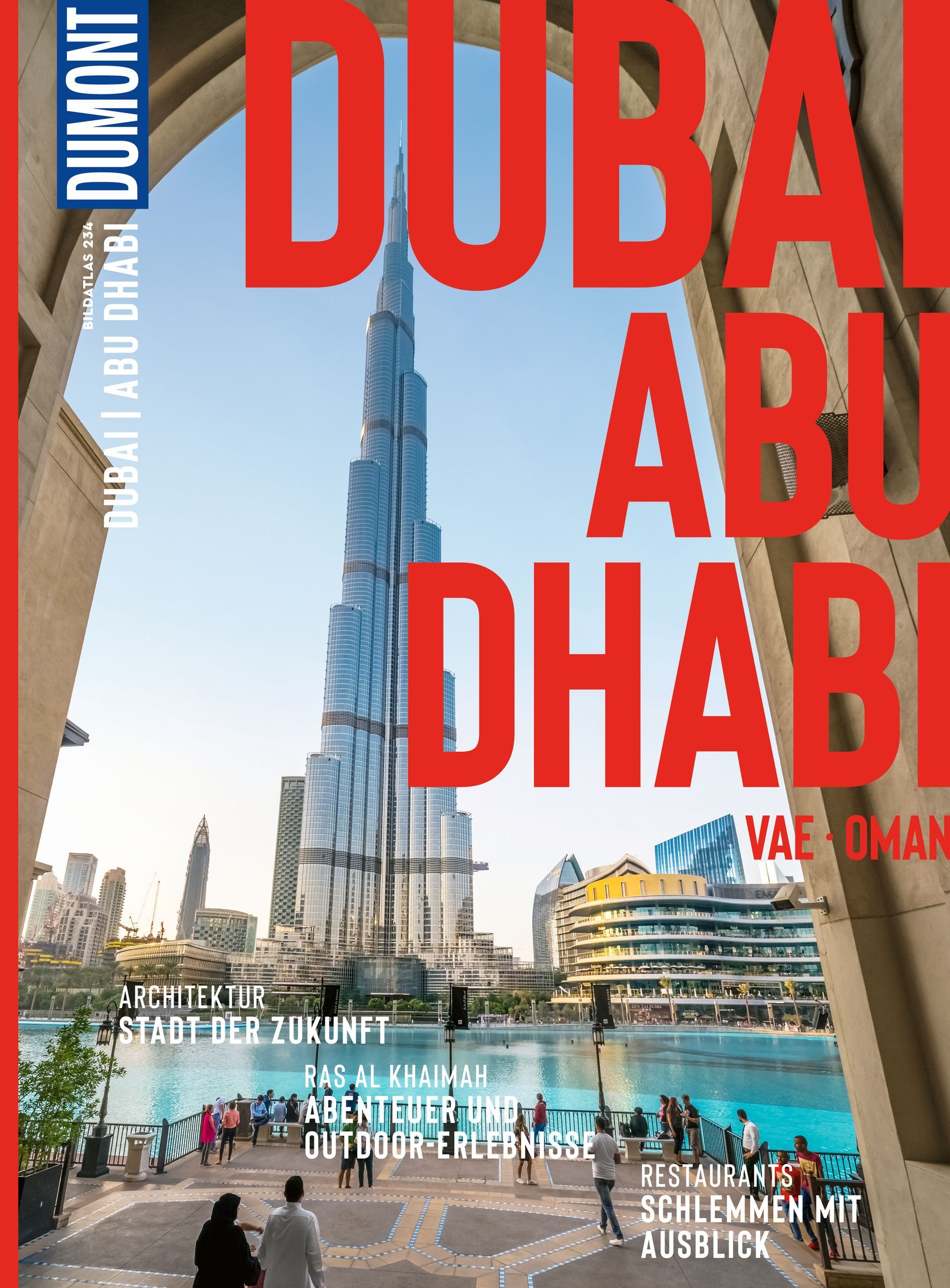 9783616012605 DuMont Bildatlas Dubai, Abu Dhabi, VAE, Oman, Cover hohes Gebäude davor ein Pool und Menschen auf der Plattform