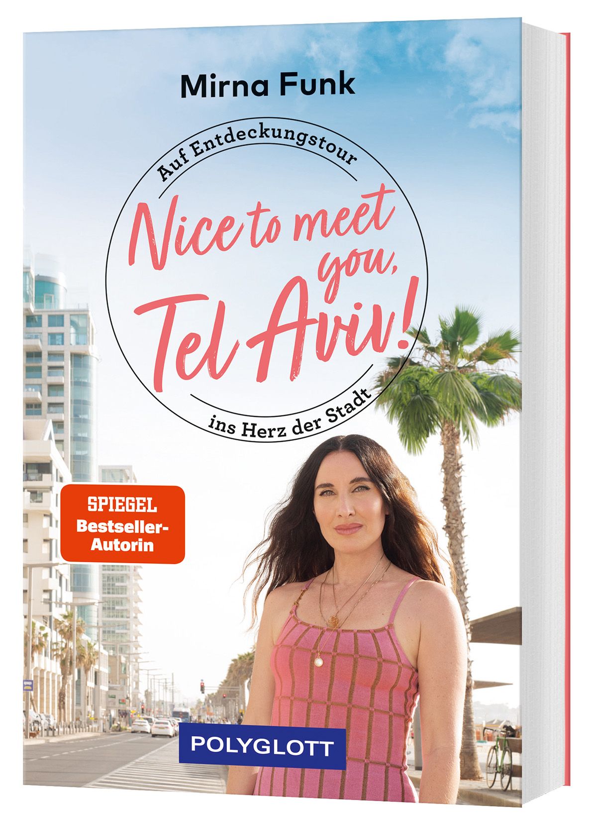 Nice to meet you, Tel Aviv! Cover Reiseführer Nice to meet you. Tel Aviv. Frau im Hintergrund eine Palme, Straße und Hochhaus. Am Rand Sonnenschirme und STrand