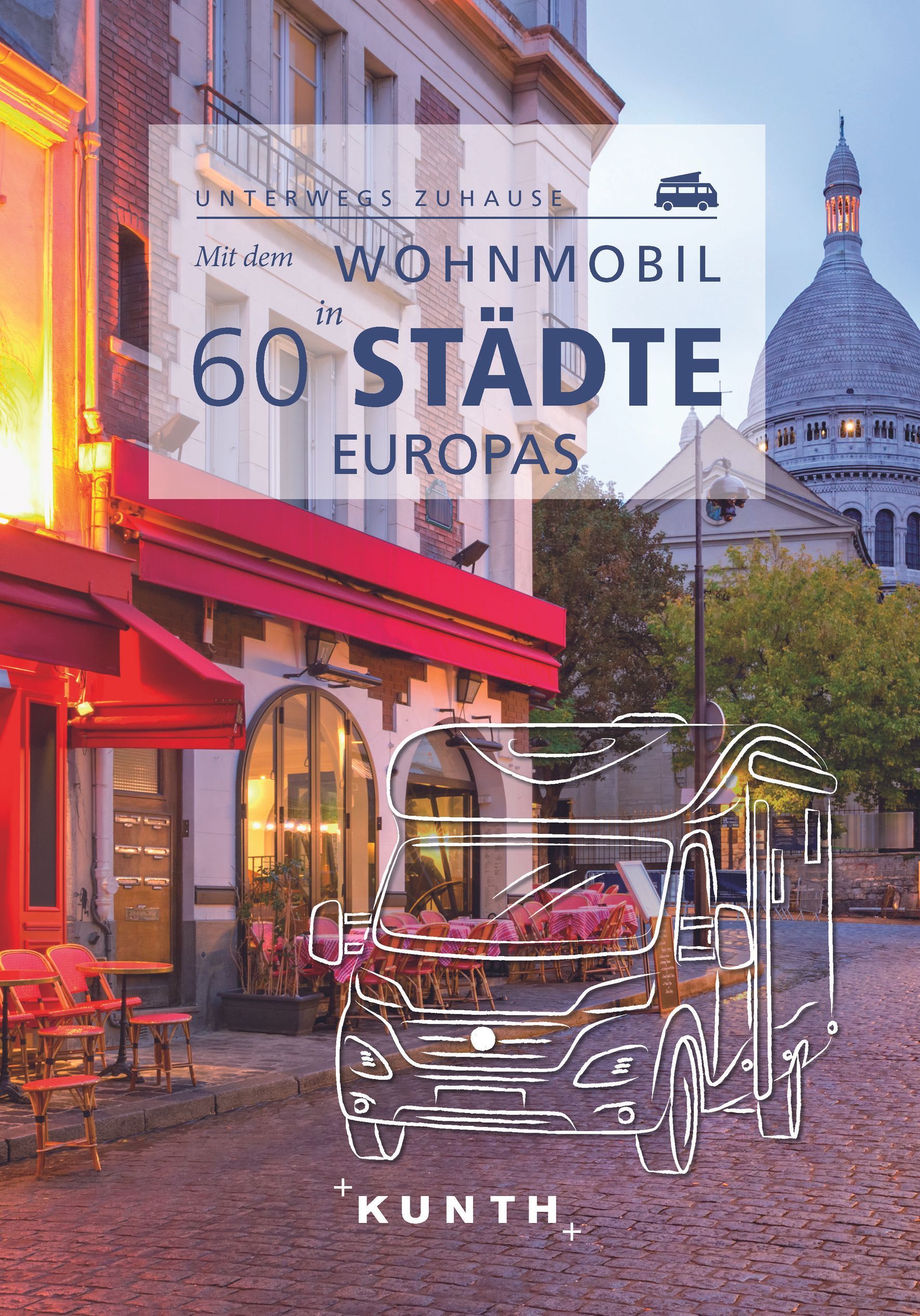 9783969650653 KUNTH Mit dem Wohnmobil in 60 Städte Europas, Cover Altstadt mit Wohnmobil Zeichnung davor