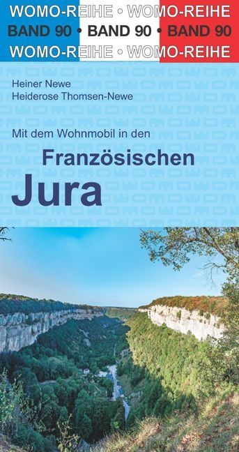 arb_9783869039022_20211027120146-002 Cover Wohnmobil Reihe. Mit dem Wohnmobil in den Französischen Jura