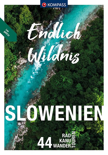 9783991213710 Cover Kompass Endlich Wildnis: Slowenien