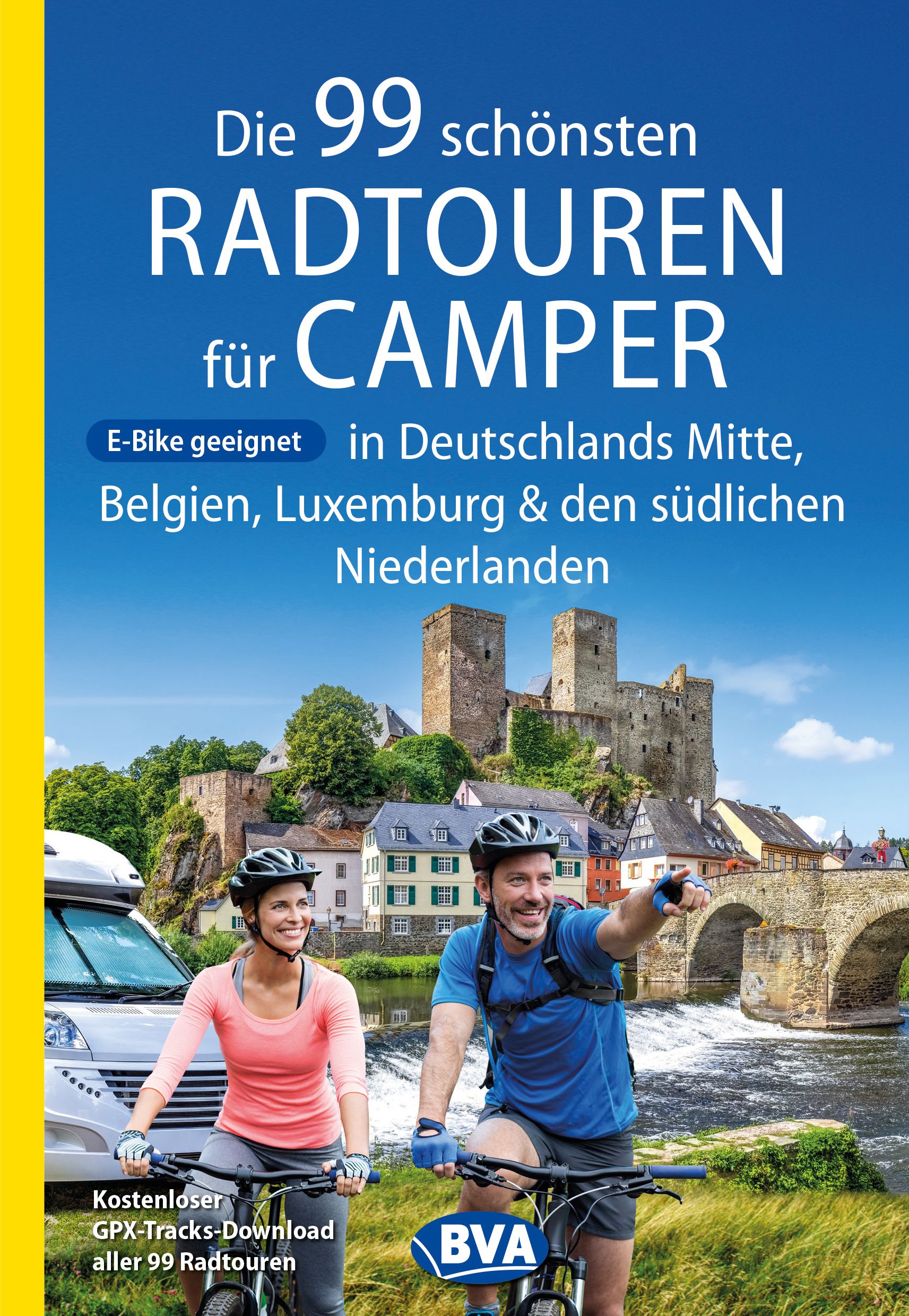 9783969901076 99 Radtouren für Camper in Deutschlands Mitte, Mann und Frau auf Fahrrädern mit Wohnmobil im Hintergrund