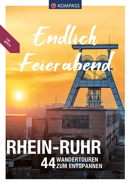 9783991213659 KOMPASS Endlich Feierabend - Rhein-Ruhr, Sonne die Unter geht in einem Industrie Gebiet