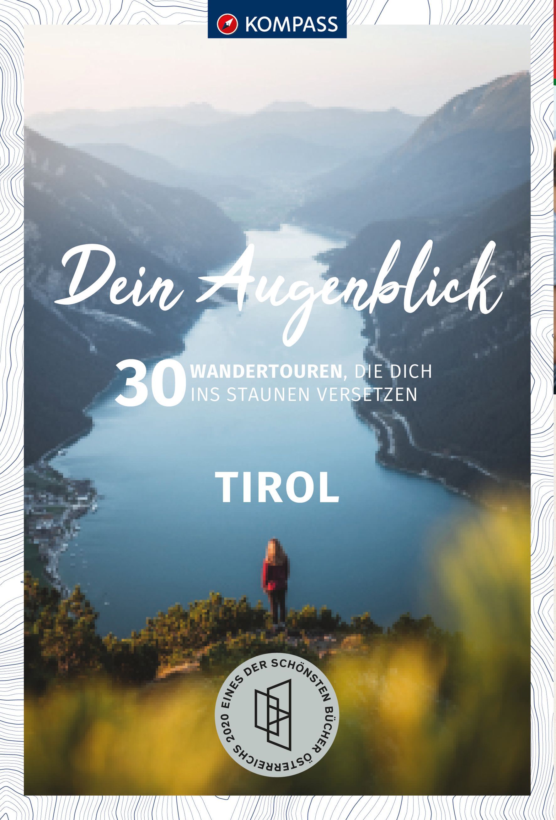 9783991213819 Cover Kompass Reisebuch Dein Augenblick, Tirol 30 Wandertouren